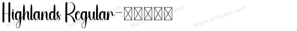 Highlands Regular字体转换